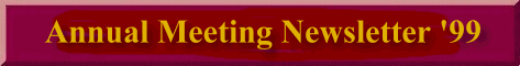 Annual Meeting Newsletter '99
