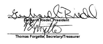 By-Laws Signatures: Gerhardt Riedel, President and Thomas Forgette, Secretary/Treasurer